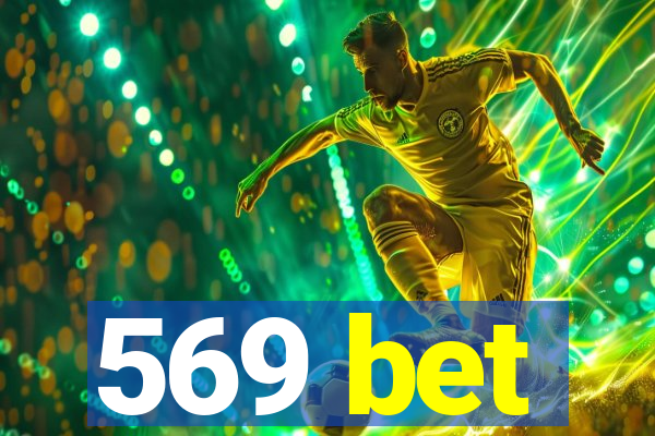 569 bet